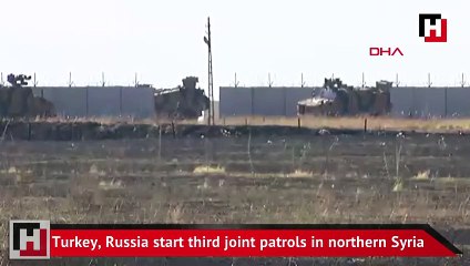 Turkey, Russia start third joint patrols in northern Syria