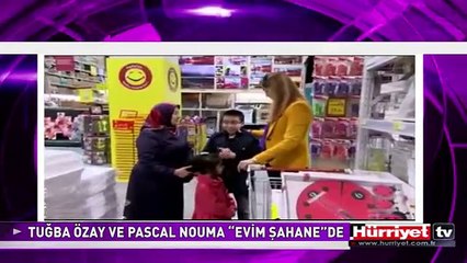 TUĞBA ÖZAY VE PASCAL NOUMA “EVİM ŞAHANE”DE
