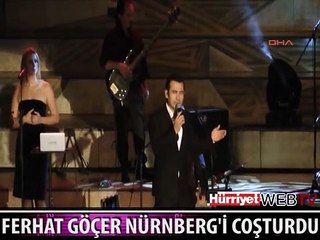 NÜRNBERG'DE FERHAT GÖÇER COŞKUSU