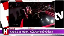 HADİSE VE MURAT GÖKHAN'I DÖVDÜ