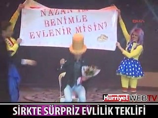 SİRKTE ŞOKE EDEN EVLİLİK TEKLİFİ