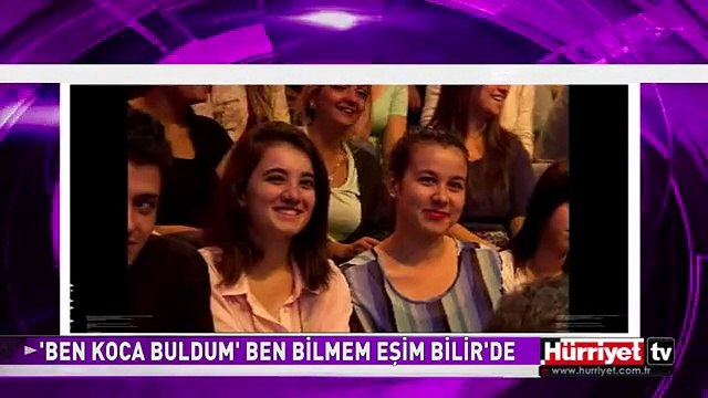 'BEN KOCA BULDUM' BEN BİLMEM EŞİM BİLİR'DE