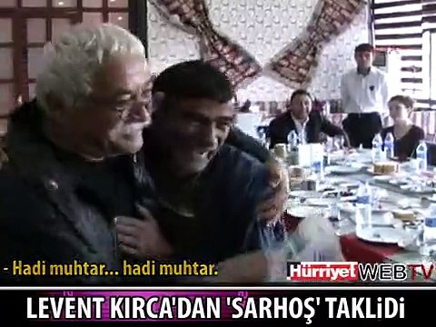 LEVENT KIRCA VE MUHTAR SARHOŞ TAKLİDİ YAPTI