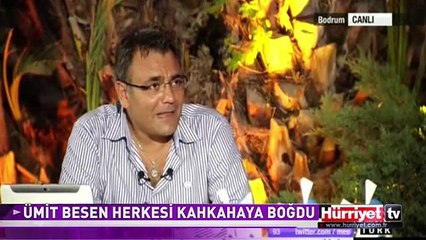 ÜMİT BESEN HERKESİ KAHKAHAYA BOĞDU