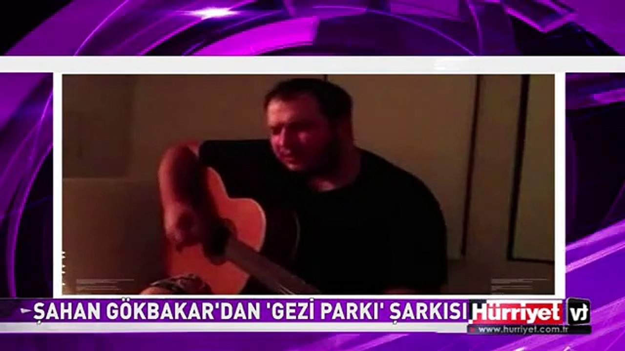 ŞAHAN DA GEZİ PARKI İÇİN ŞARKI YAPTI