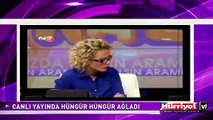 ÖZLEM YILDIZ CANLI YAYINDA GÖZYAŞLARINA BOĞULDU