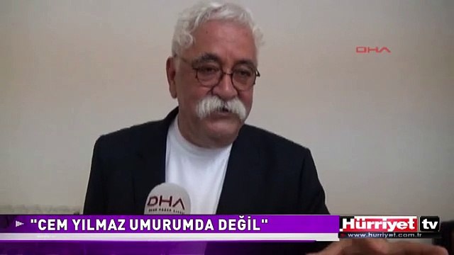 LEVENT KIRCA: CEM YILMAZ UMURUMDA DEĞİL