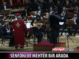 SENFONİ VE MEHTER BİR ARADA