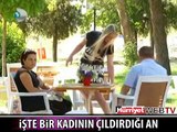 İŞTE BİR KADININ ÇILDIRDIĞI ANLAR