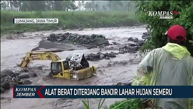 Banjir Lahar Hujan Gunung Semeru Terjang Alat Berat