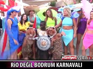 BODRUM SOKAKLARI RIO'YU ARATMADI