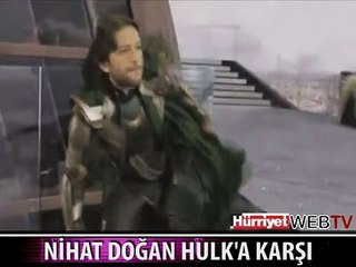 NİHAT DOĞAN HULK'A KARŞI
