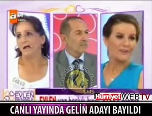 GELİN ADAYI CANLI YAYINDA BAYILDI