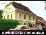 TERMİNATÖR MÜZE VE HEYKELİNİ BÖYLE AÇTI