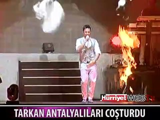 TARKAN ANTALYA'YI SALLADI