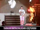 TARKAN ANTALYA'YI SALLADI