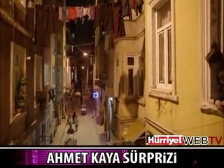 AHMET KAYA SÜRPRİZİ