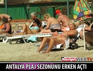 PLAJ SEZONUNU ERKEN AÇTILAR