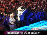 TARKAN'DAN HER ŞEYE RAĞMEN