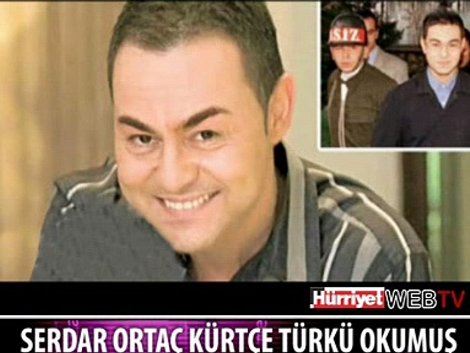 SERDAR ORTAÇ KÜRTÇE ŞARKI SÖYLEMİŞ