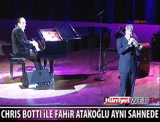 CHRİS BOTTİ İLE FAHİR ATAKOĞLU AYNI SAHNEDE