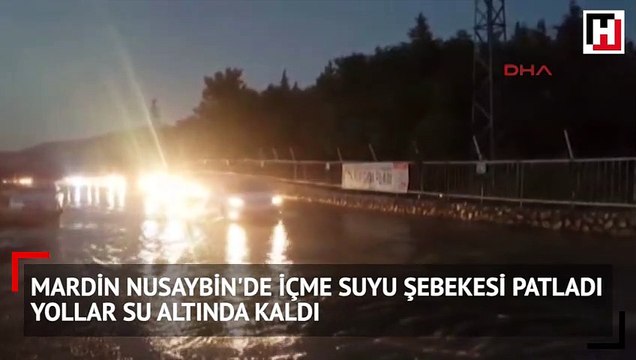 Mardin Nusaybin'de içme suyu şebekesi patladı, yollar su altında kaldı