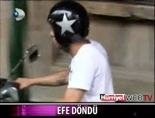VE EFE GERİ DÖNDÜ