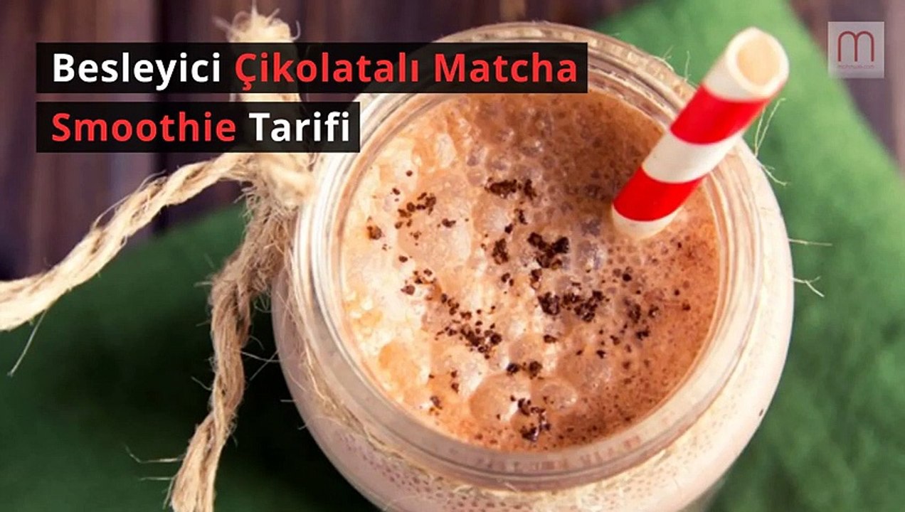 Besleyici çikolatalı matcha smoothie tarifi
