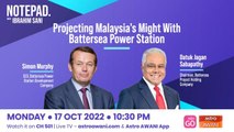 Notepad with Ibrahim Sani: Projecting Malaysia's Might With Battersea Power Station