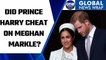 Prince Harry allegedly cheated on Meghan Markle | Know what royal biographer said | Oneindia News