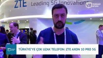Türkiye’ye çok uzak telefon: ZTE Axon 10 Pro 5G