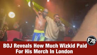 F78News: BOJ Reveals How Much Wizkid Paid For His Merch In London