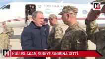 Hulusi Akar, Suriye sınırına gitti