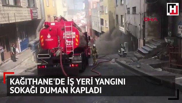 Kağıthane'de iş yeri yangını, sokağı duman kapladı