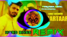 Bhartar Dj Remix Hard Bass   Vibration Punch Mix  Sumit Goswami  Dj Parveen Saini Mahendergarh || Skyhub Music
