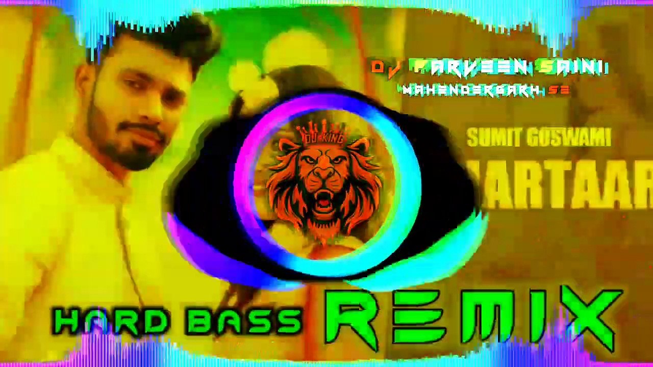 Bhartar Dj Remix Hard Bass   Vibration Punch Mix  Sumit Goswami  Dj Parveen Saini Mahendergarh || Skyhub Music