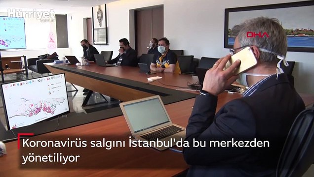 Koronavirüs salgını İstanbul'da bu merkezden yönetiliyor