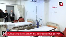 İstanbul Havalimanı'ndaki karantina odası 'Koronavirüs' için hazır