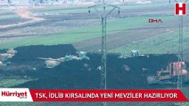 TSK, İdlib kırsalında yeni mevziler hazırlıyor