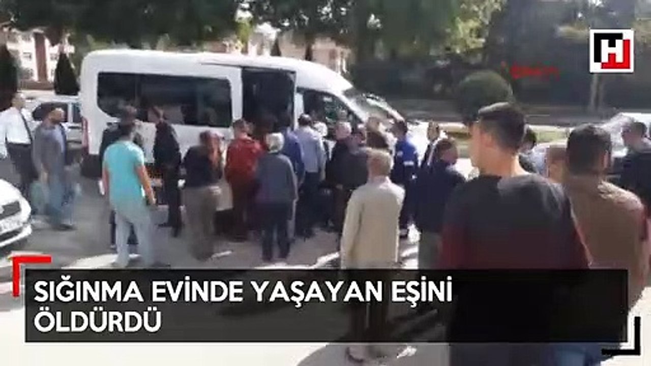Sığınma evinde yaşayan eşini, aile görüşü çıkışında öldürdü