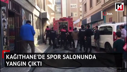 Kağıthane'de bir spor salonunda yangın çıktı