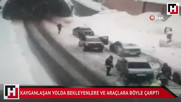 Kayganlaşan yolda bekleyenlere ve araçlara böyle çarptı
