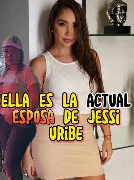 ella es la actual esposa de jessi uribe #jessiuribe #noticias #chismes #famosos #farandula