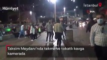 Taksim Meydanı’nda tekme ve tokatlı kavga! O anlar kamerada