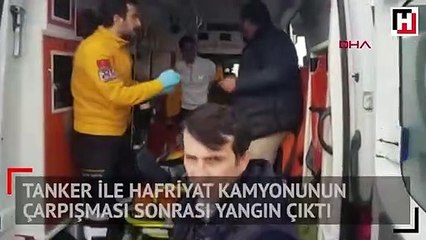 Tanker ile hafriyat kamyonunun çarpışması sonrası yangın çıktı