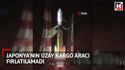 Japonya'nın uzay kargo aracı fırlatılamadı