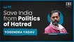 'We will keep our differences with Congress aside,' says Yogendra Yadav