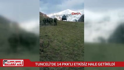 Tunceli'de 14 PKK'lı etkisiz hale getirildi