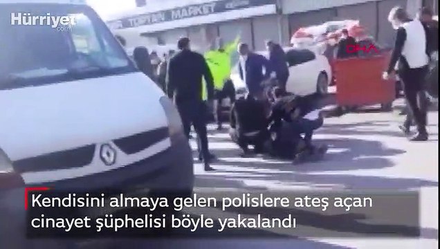 Kendisini almaya gelen polislere ateş açan cinayet şüphelisi böyle yakalandı