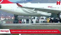 Son dakika... Tahran-İstanbul seferini yapan uçaktaki yolcular hastaneye getirildi
